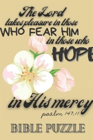 Cover of The Lord takes pleasure in those Who Fear Him in those who Hope in his Mercy psalm 147