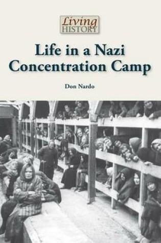 Cover of Life in a Nazi Concentration Camp