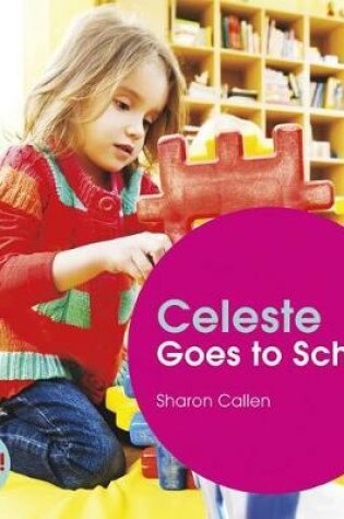 Cover of Celeste Goes to School