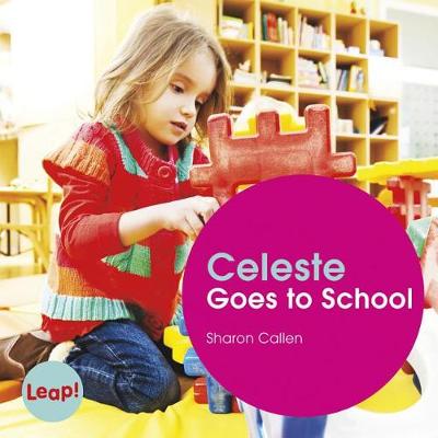 Book cover for Celeste Goes to School