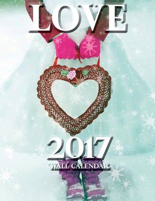 Book cover for Love 2017 Wall Calendar