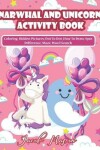 Book cover for Narwhal And Unicorn Activity Book