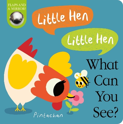 Cover of Little Hen! Little Hen! What Can You See?