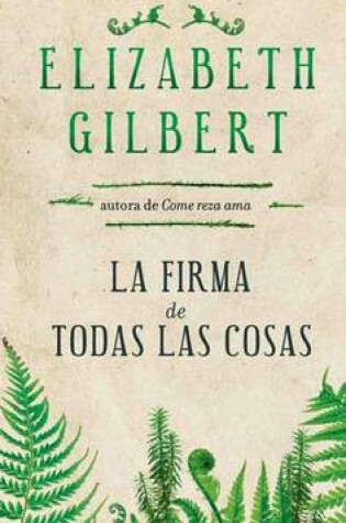 Cover of La Firma de Todas Las Cosas