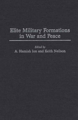 Book cover for Elite Military Formations in War and Peace