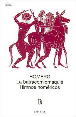 Book cover for Batracomiomaquia, La - Himnos Homericos