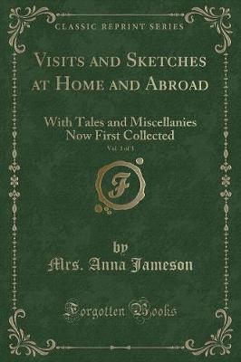 Book cover for Visits and Sketches at Home and Abroad, Vol. 3 of 3