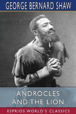 Book cover for Androcles and the Lion (Esprios Classics)