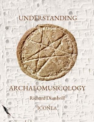 Book cover for Understanding Archaeomusicology