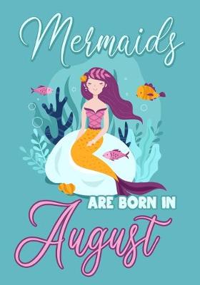 Book cover for Mermaids are Born in August