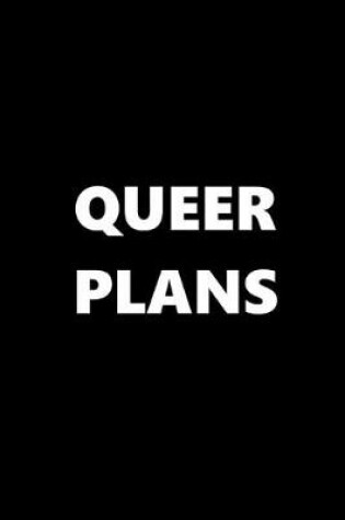 Cover of 2020 Daily Planner Queer Plans Black White 388 Pages