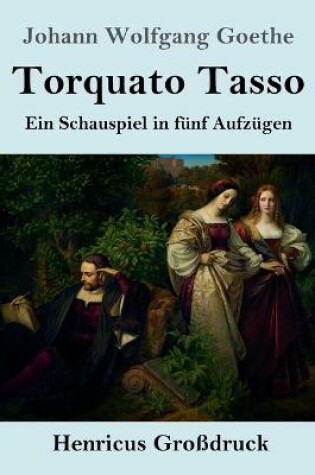 Cover of Torquato Tasso (Großdruck)