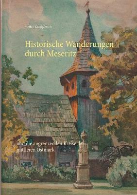 Cover of Historische Wanderungen durch Meseritz