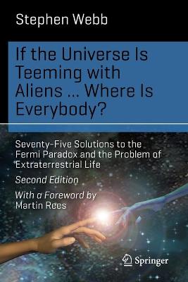 Cover of If the Universe Is Teeming with Aliens ... WHERE IS EVERYBODY?