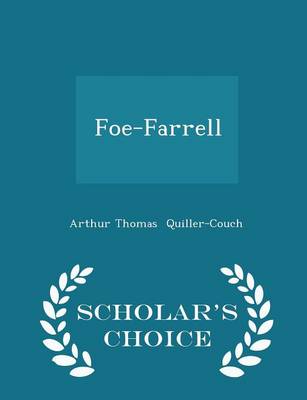 Book cover for Foe-Farrell - Scholar's Choice Edition