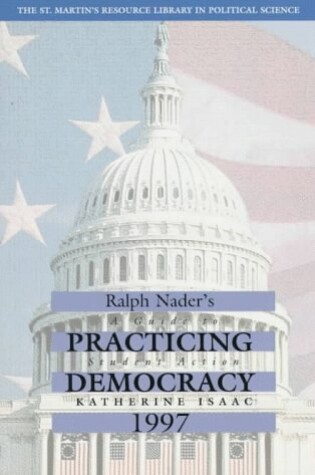 Cover of Ralph Nader Presents Practicing Democracy