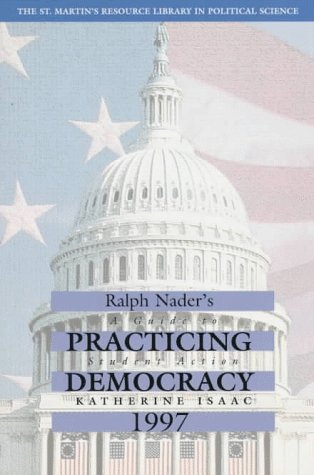 Book cover for Ralph Nader Presents Practicing Democracy