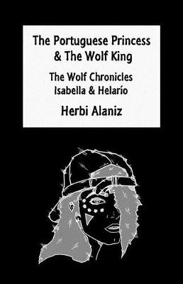 Book cover for The Portuguese Princess & the Wolf King