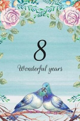 Cover of 8 Wonderful Years