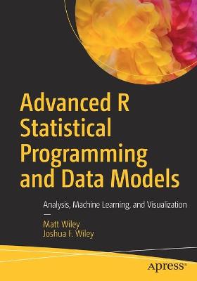 Book cover for Advanced R Statistical Programming and Data Models