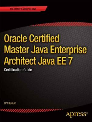 Book cover for Oracle Certified Master Java Enterprise Architect Java EE 7: Certification Guide