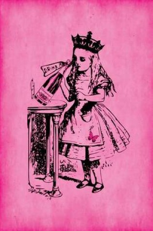 Cover of Alice in Wonderland Journal - Party Girl Alice (Pink)