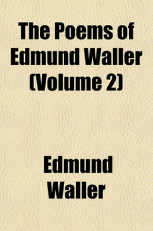 Cover of The Poems of Edmund Waller (Volume 2)