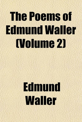 Book cover for The Poems of Edmund Waller (Volume 2)