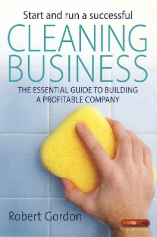 Cover of Start and Run A Successful Cleaning Business