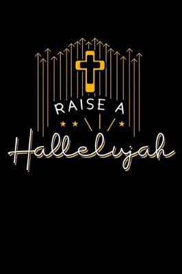 Book cover for Raise a Hallelujah