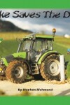 Book cover for The Adventures Of Hedgerow Farm Tractors and Friends