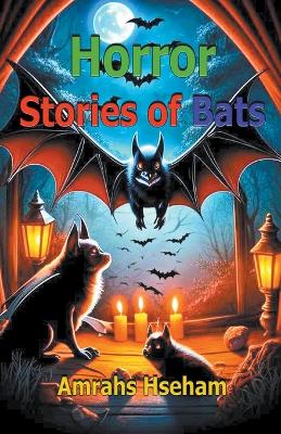 Book cover for Horror Stories of Bats