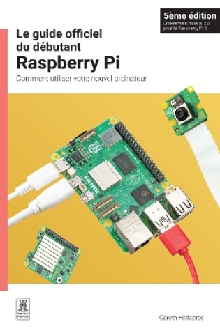 Cover of Le guide officiel du debutant Raspberry Pi, 5eme edition