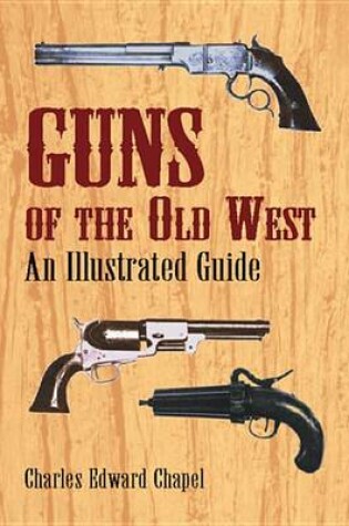 Cover of Guns of the Old West