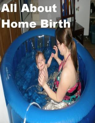 Book cover for All About Home Birth