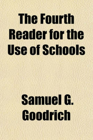 Cover of The Fourth Reader for the Use of Schools