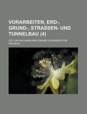 Book cover for Vorarbeiten, Erd-, Grund-, Strassen- Und Tunnelbau (4)