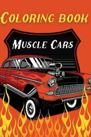 Cover of Coloring Book Muscle Cars