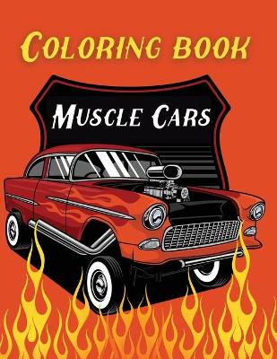 Book cover for Coloring Book Muscle Cars