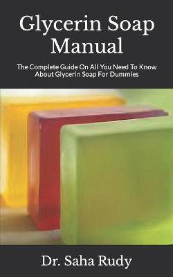 Book cover for Glycerin Soap Manual