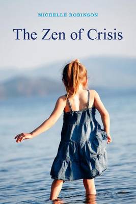 Book cover for The Zen of Crisis