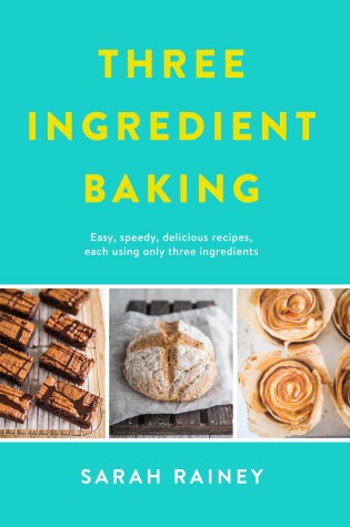 Cover of Three Ingredient Baking