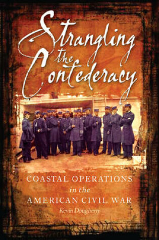 Cover of Strangling The Confederacy