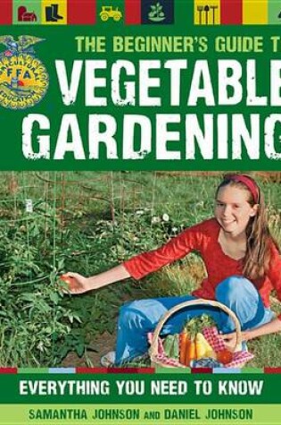 Cover of The Beginner's Guide to Vegetable Gardening