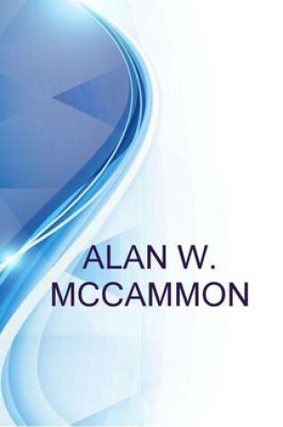 Cover of Alan W. McCammon, Manager, Remediation Assurance & Brownfields at BC Ministry of Environment