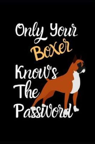 Cover of Only Your Boxer Know the Password