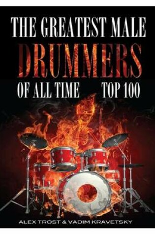 Cover of The Greatest Male Drummers of All Time