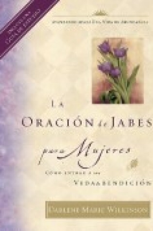 Cover of La Oracion de Jabes Para Mujeres