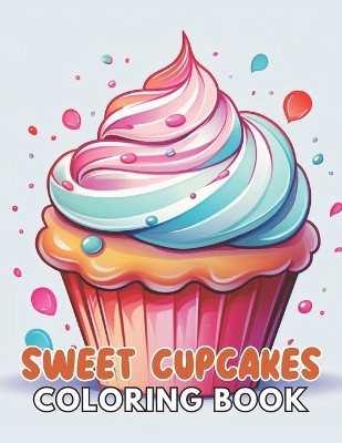 Book cover for Sweet Cupcakes Coloring Book