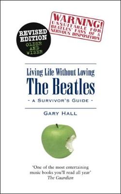 Book cover for Living Life Without Loving the Beatles